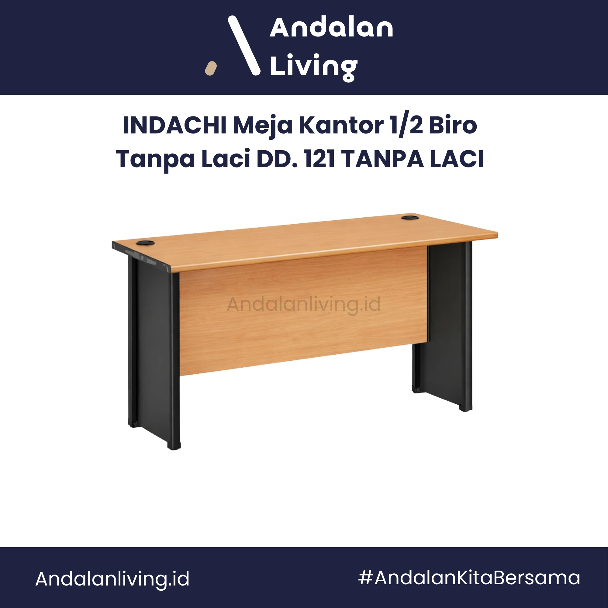 INDACHI Meja Kantor 1/2 Biro Tanpa Laci DD. 121 TANPA LACI